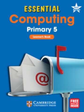 Essential Computing Primary 5 Learner's Book