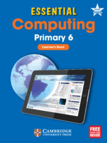 Essential Computing Primary 6 Learner's Book