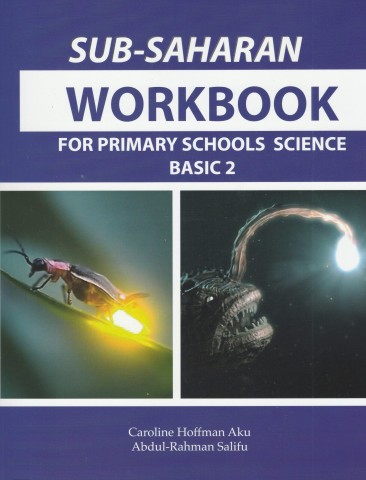 Sub-Saharan  Workbook for Primary Schools Science Basic 2